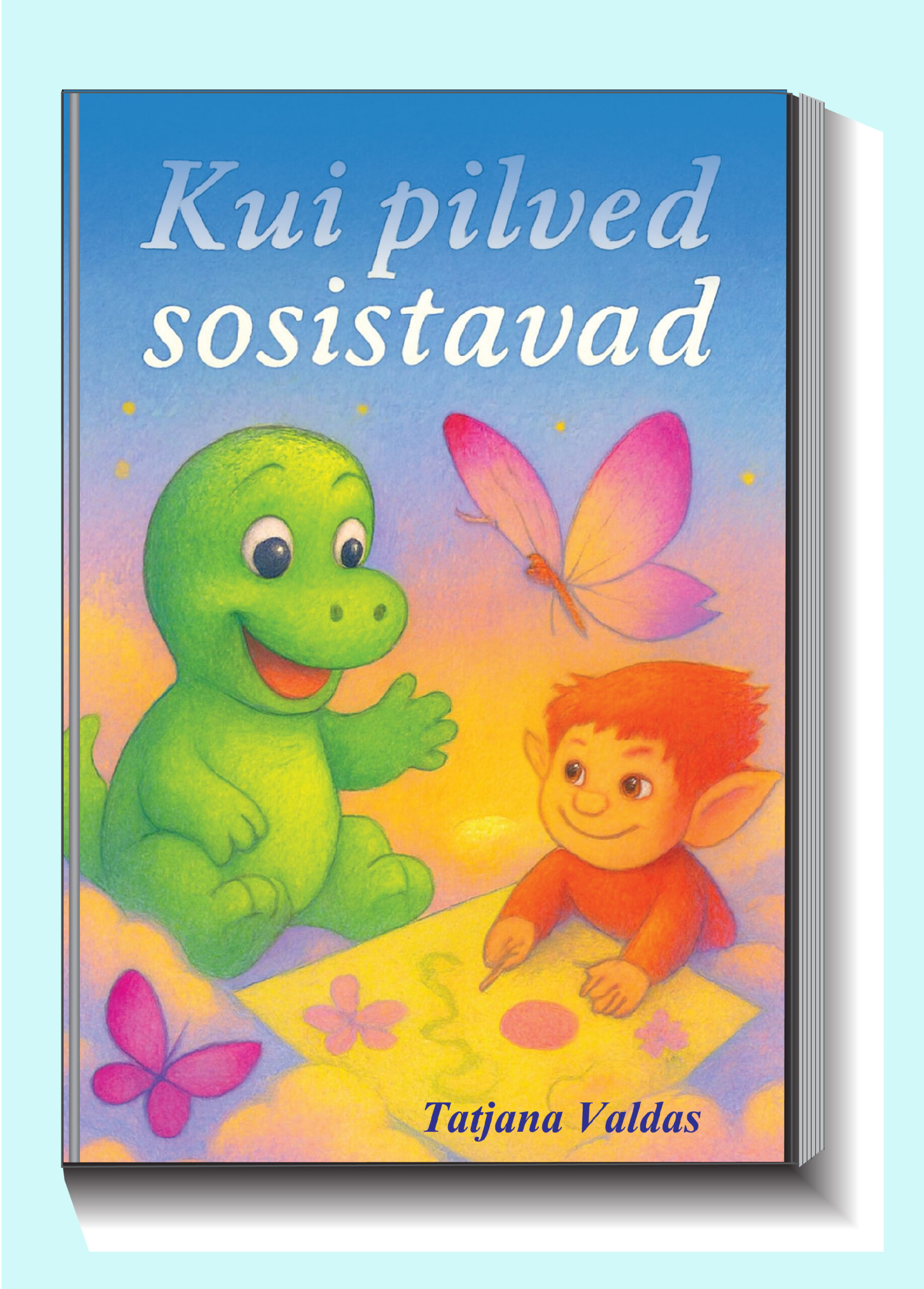 Kui pilved sosistavad