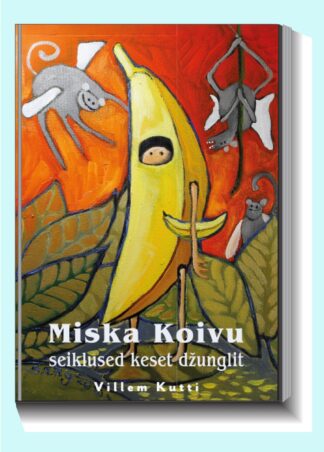Miska Koivu seiklused keset džunglit